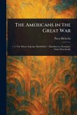 The Americans in the Great War The Americans in the Great War