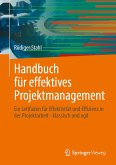 Handbuch für effektives Projektmanagement Handbuch für effektives Projektmanagement