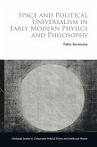Space and Political Universalism in Early Modern Physics and Philosophy
