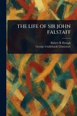 The Life of Sir John Falstaff The Life of Sir John Falstaff