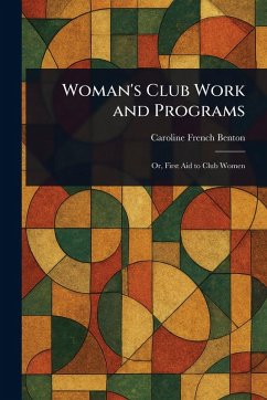 Woman's Club Work and Programs - Benton, Caroline French