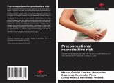 Preconceptional reproductive risk Preconceptional reproductive risk