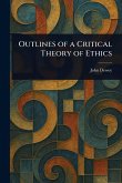 Outlines of a Critical Theory of Ethics Outlines of a Critical Theory of Ethics