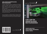 CAD-CAM EN ODONTOLOGÍA RESTAURADORA CAD-CAM EN ODONTOLOGÍA RESTAURADORA