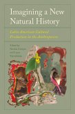 Imagining a New Natural History Imagining a New Natural History