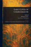 Early Lives of Charlemagne Early Lives of Charlemagne