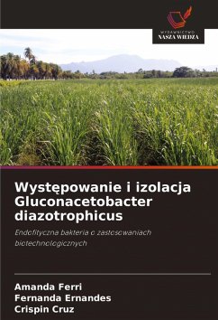 Cover Wyst¿powanie i izolacja Gluconacetobacter diazotrophicus