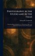 Photography in the Studio and in the... - Bild 1