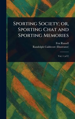 Cover Sporting Society; or, Sporting Chat and Sporting Memories