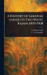 A History of Sarawak Under Its Two... - Bild 1
