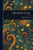 My Musical Life My Musical Life
