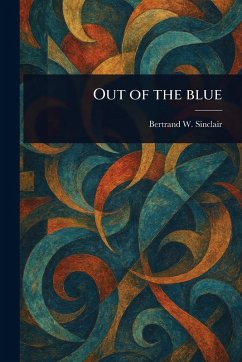 Out of the Blue - Sinclair, Bertrand W