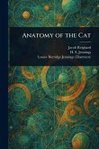 Anatomy of the Cat Anatomy of the Cat