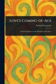 Love's Coming-of-Age Love's Coming-of-Age