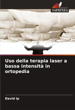 Uso della terapia laser a bassa intensità in ortopedia - Ip, David