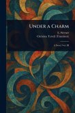 Under a Charm Under a Charm