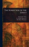 The Sunny Side of the Street The Sunny Side of the Street