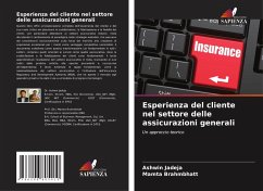 Esperienza del cliente nel settore delle assicurazioni generali - Jadeja, Ashwin; Brahmbhatt, Mamta