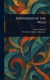Shepherds of the Wild