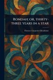 Rondah; or, Thirty-three Years in a Star Rondah; or, Thirty-three Years in a Star