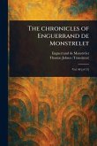 The Chronicles of Enguerrand De Monstrelet The Chronicles of Enguerrand De Monstrelet