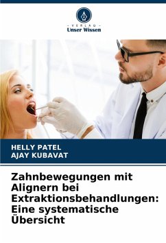 Cover Zahnbewegungen mit Alignern bei Extraktionsbehandlungen: Eine systematische Übersicht