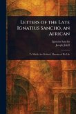 Letters of the Late Ignatius Sancho, an African Letters of the Late Ignatius Sancho, an African