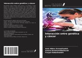 Interacción entre genética y cáncer Interacción entre genética y cáncer