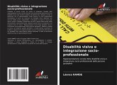 Disabilità visiva e integrazione socio-professionale