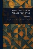 Time and Tide by Weare and Tyne Time and Tide by Weare and Tyne