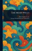 The Mean-Wells The Mean-Wells