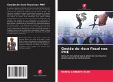 Gestão do risco fiscal nas PME Gestão do risco fiscal nas PME