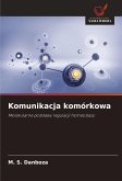 Komunikacja komórkowa Komunikacja komórkowa