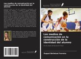 Los medios de comunicación en la construcción de la identidad del alumno