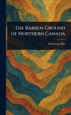 The Barren Ground of Northern Canada The Barren Ground of Northern Canada