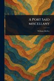 A Port Said Miscellany A Port Said Miscellany
