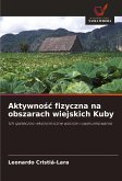 Aktywno¿¿ fizyczna na obszarach wiejskich Kuby Aktywno¿¿ fizyczna na obszarach wiejskich Kuby