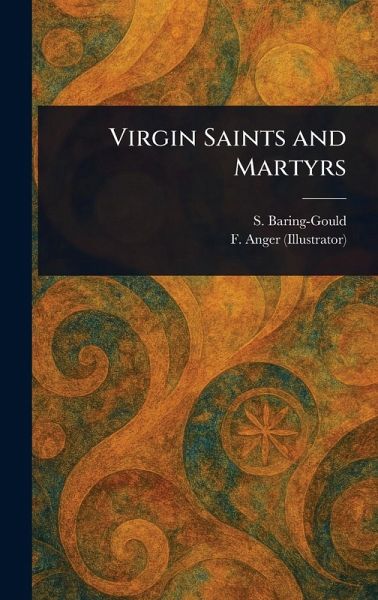 Virgin Saints and Martyrs Virgin Saints and Martyrs