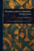 Women and Economic Evolution Women and Economic Evolution