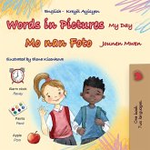 Words in Pictures - My Day (English Haitian Creole Bilingual Children's Book) Words in Pictures - My Day (English Haitian Creole Bilingual Children's Book)