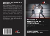 METRICHE DI PRESTAZIONE DELLE ARTI MARZIALI METRICHE DI PRESTAZIONE DELLE ARTI MARZIALI