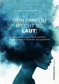 Dein Parfüm riecht so laut! Dein Parfüm riecht so laut!
