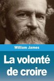 La volonté de croire La volonté de croire