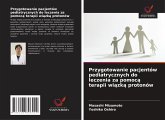 Przygotowanie pacjentów pediatrycznych do leczenia za pomoc¿ terapii wi¿zk¿ protonów Przygotowanie pacjentów pediatrycznych do leczenia za pomoc¿ terapii wi¿zk¿ protonów