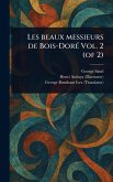 Les Beaux Messieurs De Bois-Doré Vol. 2 (of 2)