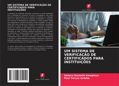 UM SISTEMA DE VERIFICAÇÃO DE CERTIFICADOS PARA INSTITUIÇÕES - Kwaghtyo, Dekera Kenneth;IORLAHA, Paul Tersue