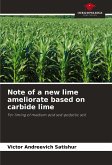 Note of a new lime ameliorate based on carbide lime
