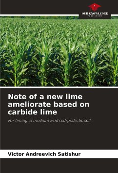 Note of a new lime ameliorate based on carbide lime - Satishur, Victor Andreevich