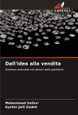 Dall'idea alla vendita Dall'idea alla vendita