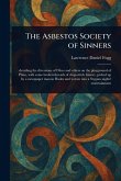 The Asbestos Society of Sinners The Asbestos Society of Sinners